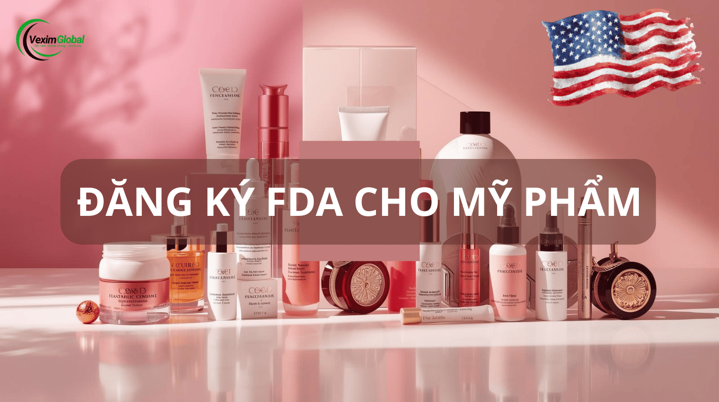 Hướng Dẫn Đăng Ký FDA Cho Mỹ Phẩm Mới Nhất Năm 2026